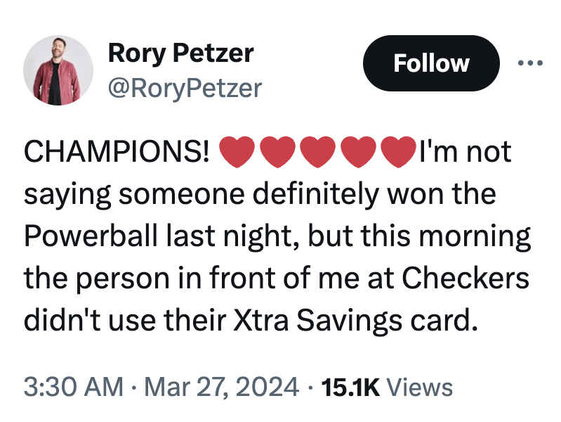 colorfulness - Rory Petzer Champions! I'm not saying someone definitely won the Powerball last night, but this morning the person in front of me at Checkers didn't use their Xtra Savings card. Views